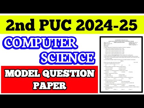 2nd PUC COMPUTER SCIENCE MODEL QUESTION PAPER || 2024-24 #cs #2024 #2025 #exam