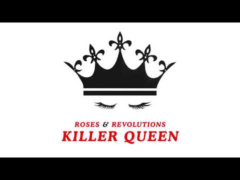 Roses & Revolutions - "Killer Queen" [Official Audio]