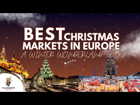 The Best Christmas Markets in Europe   A Winter Wonderland Tour