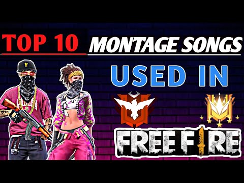 TOP 10 MONTAGE SONG  FOR FREE FIRE HIGHLIGHT GAMEPLAY