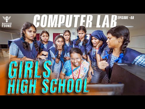 Girls High School | Episode - 08 | Computer Lab | Nakkalites Fzone