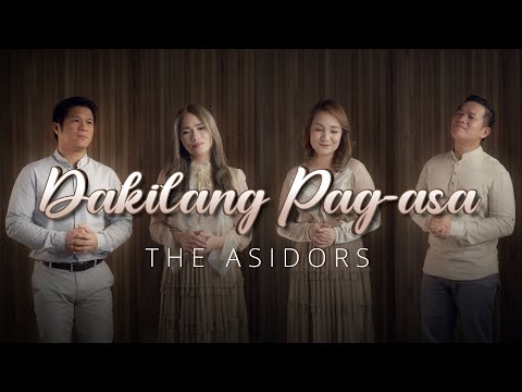 Dakilang Pag-asa - THE ASIDORS