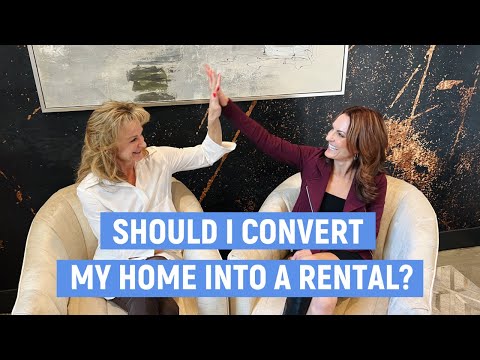 Should I Convert My Home to a Rental?