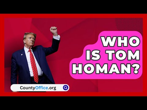 Who Is Tom Homan? | CountyOffice.org