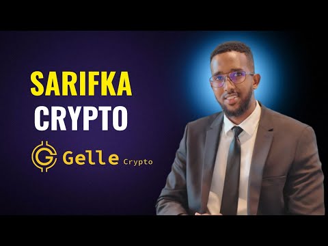 Shirkad Cusub (Gelle crypto)  Sarifka Cryptocurrency