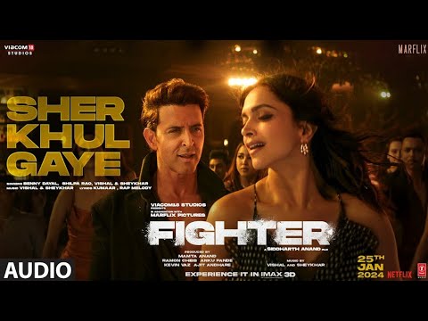 Sher Khul Gaye | Fighter | Benny Dayal, Shilpa Rao | Hrithik Roshan, Deepika Padukone