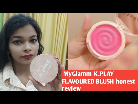  MyGlamm K.PLAY FLAVOURED BLUSH honest review |