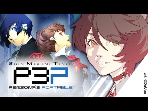 【PERSONA 3 PORTABLE | #3】the return of Hyonners Badonker【NIJISANJI | Hyona Elatiora】【Spoiler Alert】