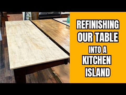 Refinishing Our Table into a Kitchen Island