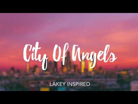 LAKEY INSPIRED - City of Angels