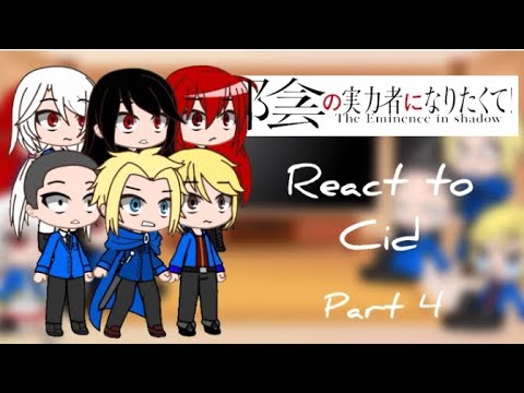 The Eminence in Shadow react to CID | Part 4/4 | Last Part | REQUESTED | GCTES |