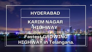 Fatest Growing Highway inTelangana:Hyderabad-Karimnagar Highway