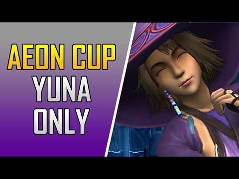 Final Fantasy X-2 HD Remaster - Yuna Solo - Aeon Cup