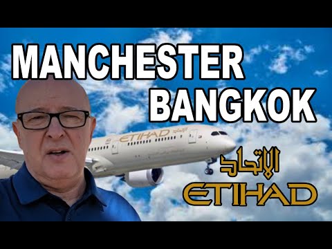 Is this FLIGHT CHEAP? - MANCHESTER to BANGKOK Etihad Airways 787-10