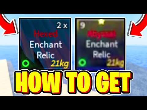 How To GET HEXED ENCHANT RELIC & ABYSSAL ENCHANT RELIC FAST In Fisch! Roblox