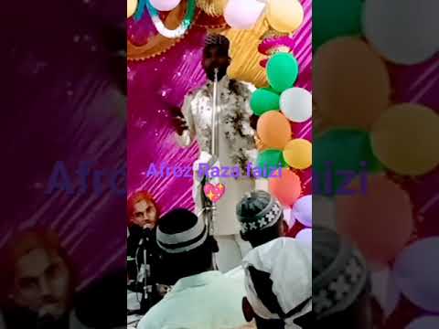 #south video#naatshareef Afroz Raza faizi 💖 muzaffarpuri 🥰 Kavya ki chhav hai Noor ka gaon hai