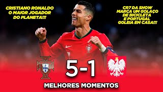 CR7 anota GOLAÇO de BICICLETA - Portugal 5x1 Polônia - Melhores Momentos HD