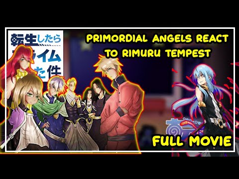 7 Primordial Angels React To Rimuru Tempest | Gacha React | ‹Full Movie›