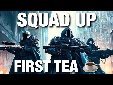 Squad Up - HELLDIVERS 2 (First Tea!)