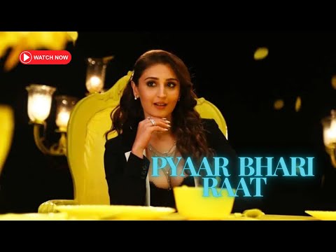 Latest Hindi Song - Pyaar Bhari Raat