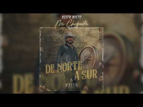 Keith Nieto | Mi Chiquita (LETRA) | 2024