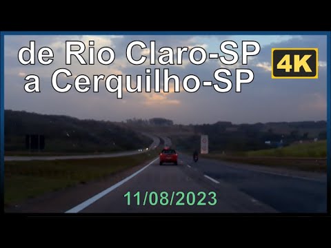 [4K] Na Estrada - De Rio Claro-SP até Cerquilho-SP - 11/08/2023