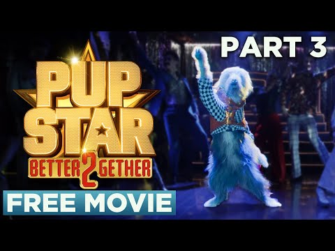 Pup Star: Better 2Gether - Chapter 03 (Pup With An Attitude) | Official Movie