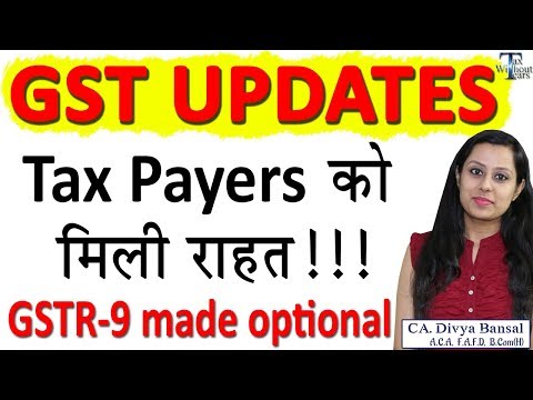 Amendment in CGST Rules| GST Updates| Relief to taxpayer| Optional to file GSTR 9| GSTR 9 waiver