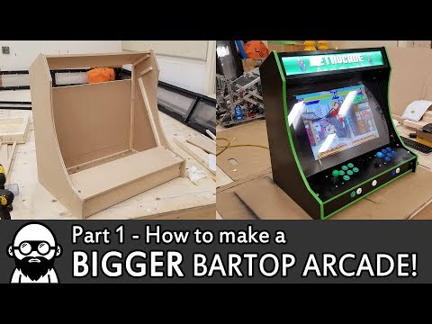 How to make a DIY BIGGER Bartop Arcade! - Part 1 - Raspberry Pi