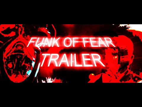 FUNK OF FEAR [TRAILER]