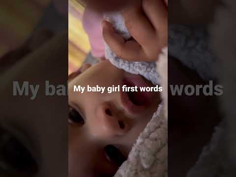 My baby girl first words #baby #girl