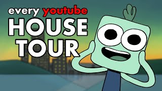 EVERY YOUTUBE HOUSE TOUR