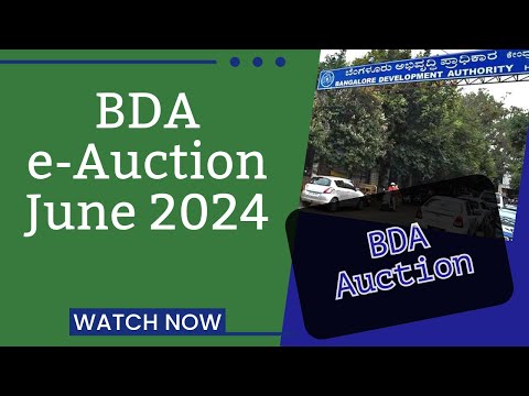 BDA eAuction June 2024 | Bangalore development authority E auction | ಬಿಡಿಎ ಇ-ಹರಾಜು 2024