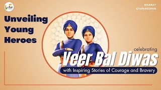 "Unveiling Young Heroes: Celebrating Veer Baal Diwas with Inspiring Stories of Courage and Bravery!