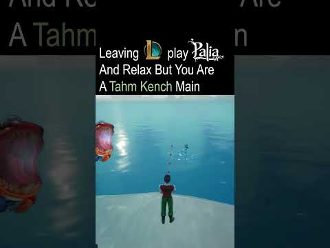 Leaving League To Play Palia But You Are A Tahm Kench Main #leagueoflegends #palia #tahmkench