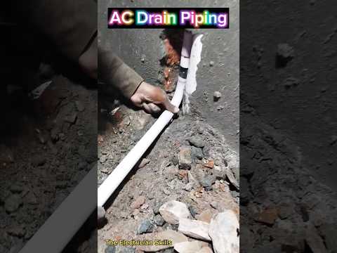 Spilt AC Drain Pipe Fitting || Ac Drain Piping in Floor || The Electrician Skills