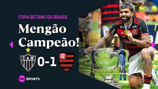 FLAMENGO É PENTACAMPEÃO DA COPA BETANO DO BRASIL! ATLÉTICO-MG 0 X 1 FLAMENGO | MELHORES MOMENTOS