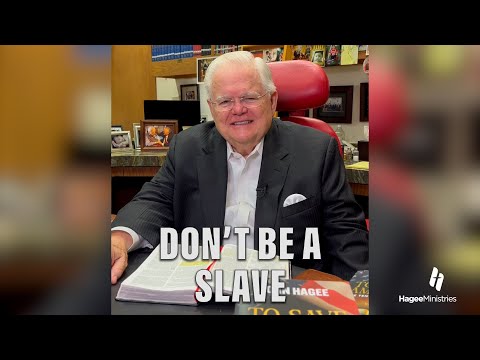 The Abundant Life with Pastor John Hagee - "Don't Be A Slave"