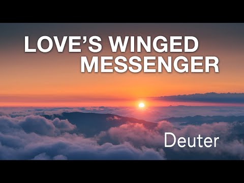 Loves Winged Messenger by Deuter