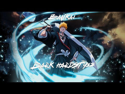 Bankai x Dark Hardstyle (AniLifts Remix)