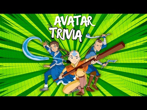 Avatar: The Last Airbender Trivia