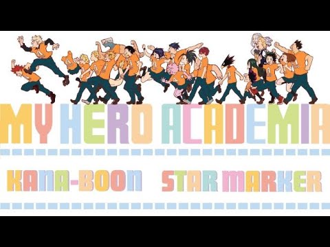 【我的英雄學院 第四季 OP2】【中日歌詞翻譯】KANA-BOON - スターマーカー/Star Marker (FULL/LYRICS)