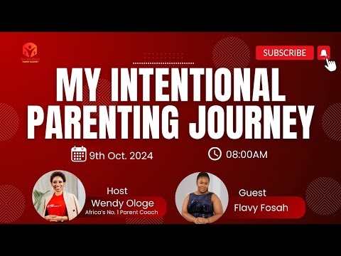 My Intentional Parenting Journey with Flavy Fosah