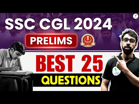 SSC CGL 2024 Prelims में पूछे गये Top 25 Questions | Best Approach के साथ  🔥🔥