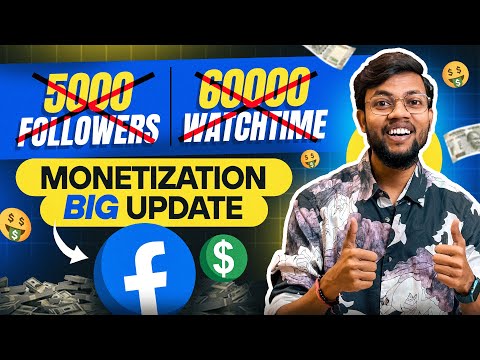 FACEBOOK MONETIZATION BIG UPDATE | अब 5000 Followers & 60000 Watchtime नहीं चाहिए 😅