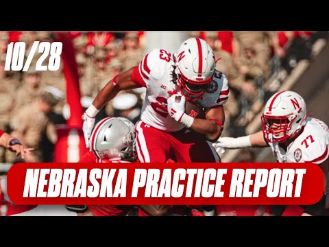 Nebraska Football Practice Report Oct.28 I Nebraska Huskers I GBR