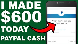 How To Earn $600 PayPal Money TODAY! (Earn PayPal Money Fast and Easy)