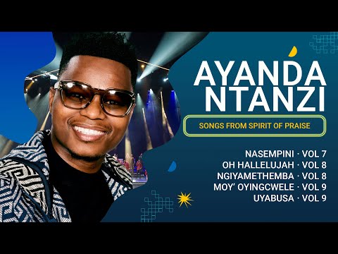 Ayanda Ntanzi | Songs From Spirit Of Praise Compilation