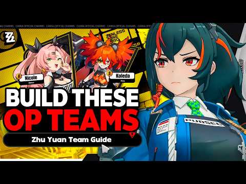 The BEST TEAMS for Zhu Yuan in Zenless Zone Zero