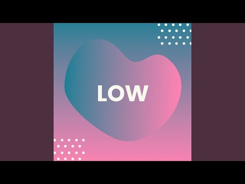 Low